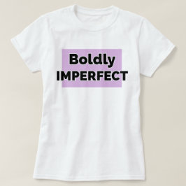 大胆に不完全な | 写真 | フレーズ Tシャツ