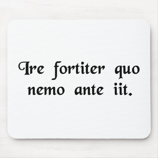 大胆に人がどこに前に行ったあらないことはか行くため マウスパッド (正面)