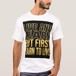 大胆に生きて学べ Stacke Tシャツ