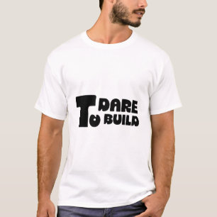 大胆に築き上げろ - 極簡のタイポグラフィ Tシャツ