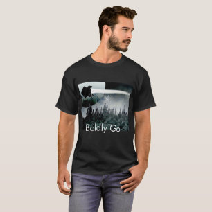 大胆に行って下さい Tシャツ