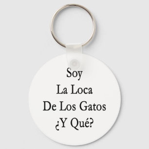 大豆La Loca De Los Gatos Y Que キーホルダー