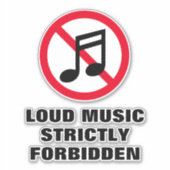 大音量の音楽は厳密に禁止されたノートサインのビニール シール (正面)
