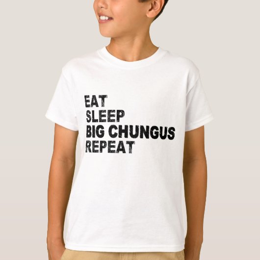 大食べ眠Chungusリピート Tシャツ (正面)