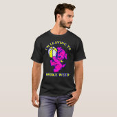 大麻を吸うために出ていく Tシャツ (正面フル)