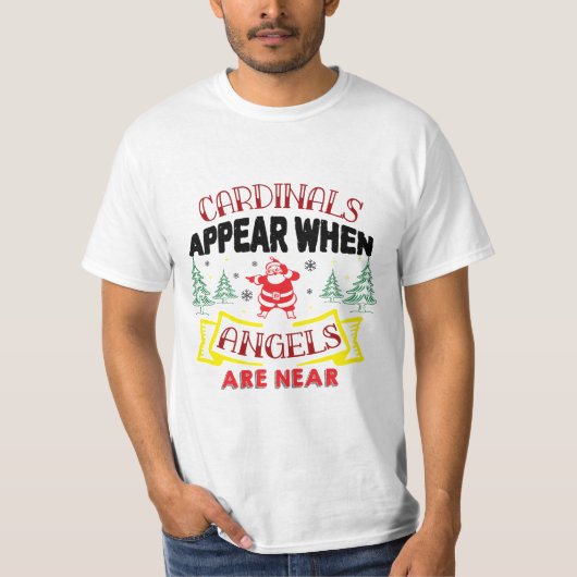 天使が近くにいるサインはカーディナル Tシャツ (正面)