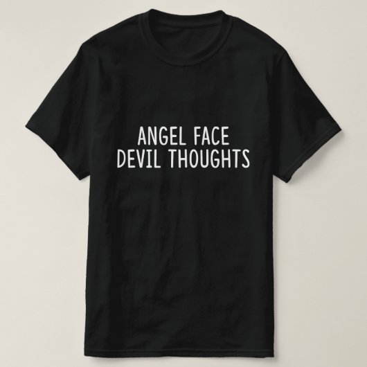 天使の顔をした悪魔の思考 Tシャツ (デザイン正面)