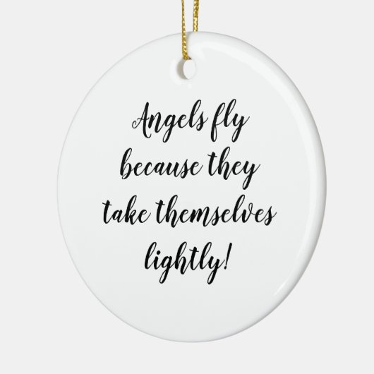 天使は彼ら自身を軽く取るので飛びます! セラミックオーナメント (左)