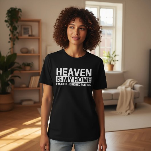 天国が私の家 我が家は天国 使者を募集中 Tシャツ