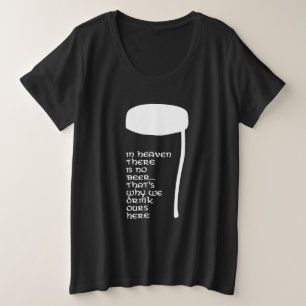 天国にはビールがない プラスサイズTシャツ
