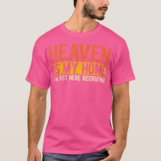 天国は私の故郷クリスチャンの宗教イエス Tシャツ (正面)