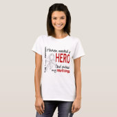 天国は英雄のお母さんの肺癌を必要としました Tシャツ (正面フル)