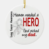 天国は英雄のパパの肺癌を必要としました セラミックオーナメント (正面)