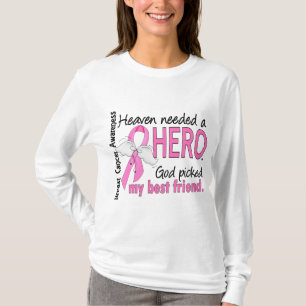 天国は英雄の親友の乳癌を必要としました Tシャツ