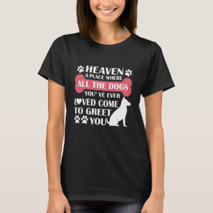 天国A今まで飼った犬のいる場所 Tシャツ