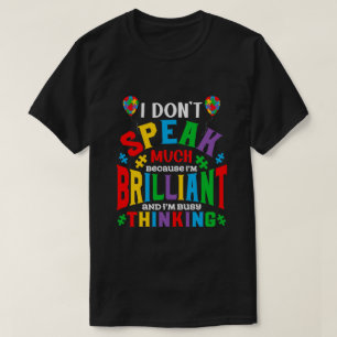 天才だからあまりしゃべらない 自閉症 Tシャツ