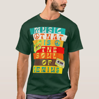 天才の魂である音楽 Tシャツ