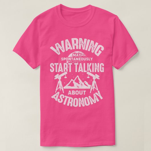 天文学おもしろい宇宙天文学者ギフト Tシャツ (デザイン正面)