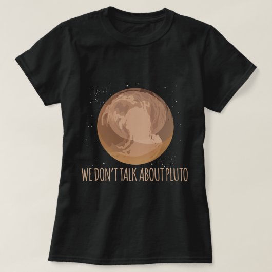 天文学の恋人Pluto Punについて話しおもしろいない Tシャツ (デザイン正面)