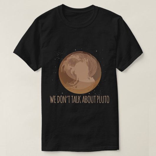 天文学の恋人Pluto Punについて話しおもしろいない Tシャツ (デザイン正面)