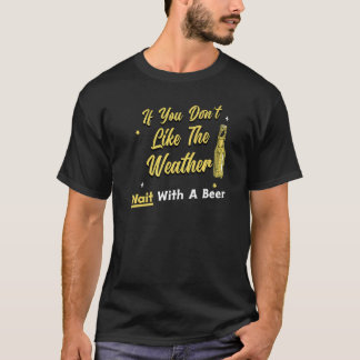 天気もしが好きでないビールの飲み屋 Tシャツ