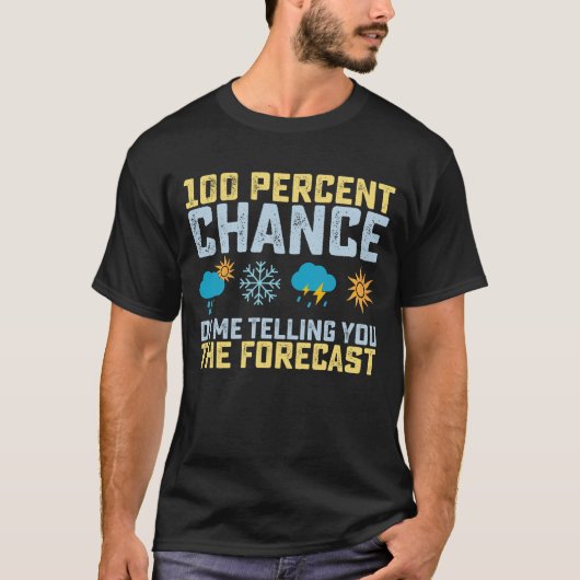 天気予報を伝える可能性100%の気象予報士 Tシャツ (正面)