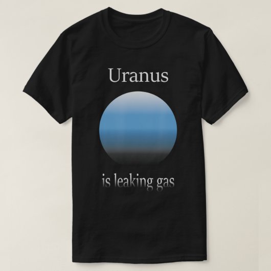 天王星がガス天文学者おもしろい天文学Sを漏らしている Tシャツ (デザイン正面)