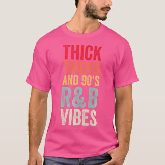 太い太ももも90年代のRbの振動 Tシャツ