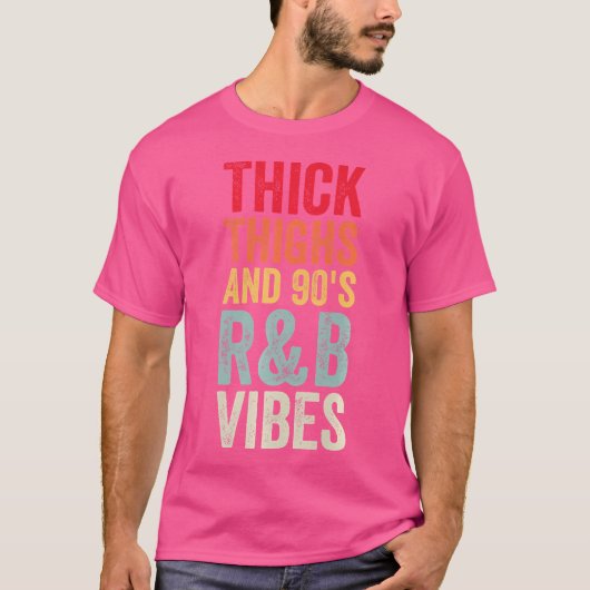 太い太ももも90年代のRbの振動 Tシャツ (正面)
