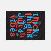 太い太もも7月4日Vibes女性男性用引用文 フリースブランケット (正面(横))