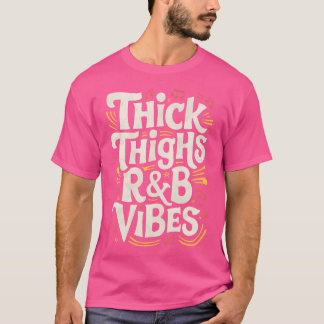 太い太ももRbビベスヒップホップ Tシャツ