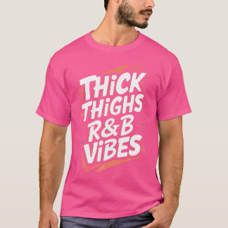 太い太ももRbビベスヒップホップ Tシャツ