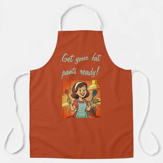 「太ったズボンを用意しなさい」 エプロン (正面)