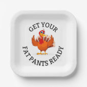 太ったパンツを用意して！ – 感謝祭プレート ペーパープレート (正面)