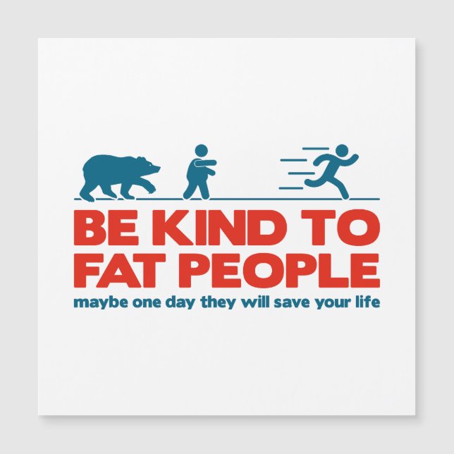 太った人に親切である (正面)