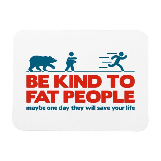 太った人に親切である マグネット (横)