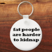 太った人はキーチェーンを誘拐するのが難しい。 キーホルダー (正面)