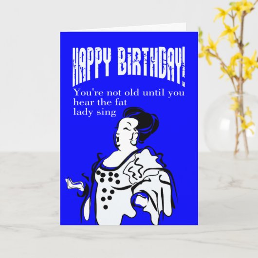 太った女性が歌うまであなたは老けてない カード (黄色い花)