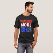 太極拳をもっと練習する Tシャツ (正面フル)