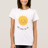 太陽がやってくる かわいいママになる人 Tシャツ (正面)