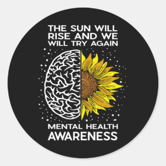 太陽が上昇し、我々は再び試みる – Mental Healt ラウンドシール