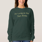 太陽がTシャツを昇るかぎり スウェットシャツ (正面)