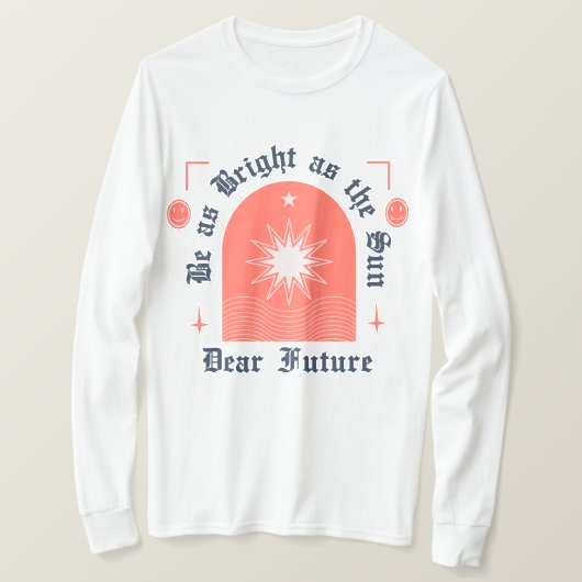 太陽と同じくらい明るい Tシャツ (デザイン正面)