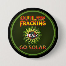 "太陽のに-違法のFracking"ボタンは行きます