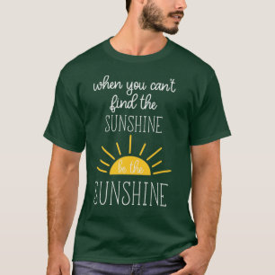 太陽の光を見つけることができない時 Tシャツ