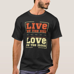 太陽の愛で月のそばに住む Tシャツ