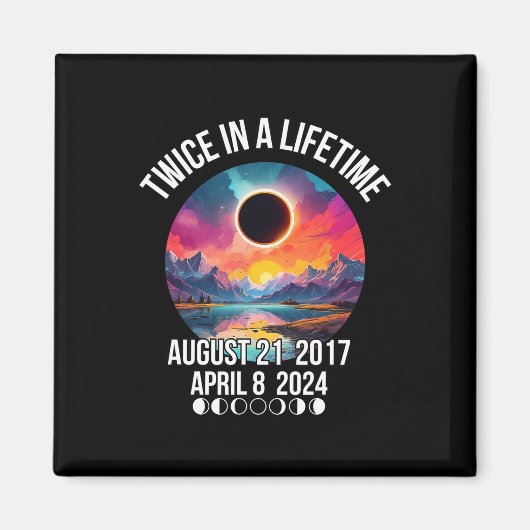 太陽のEclipse Tee In A Lifetime 4月8日4月 マグネット (正面)