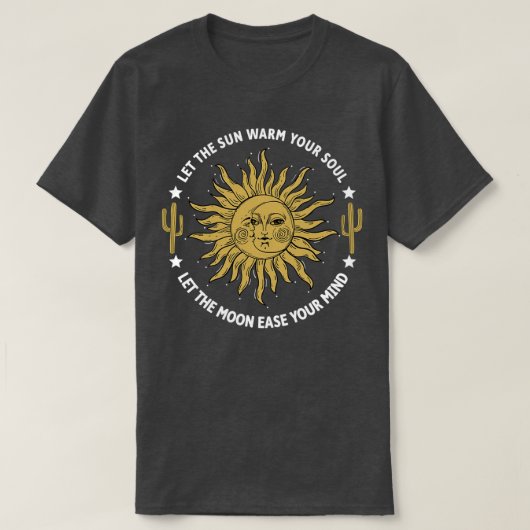 太陽を温めて月を楽しませよ Tシャツ (デザイン正面)