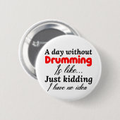 太鼓を鳴らさない日は冗談に似ている 缶バッジ (正面&裏面)