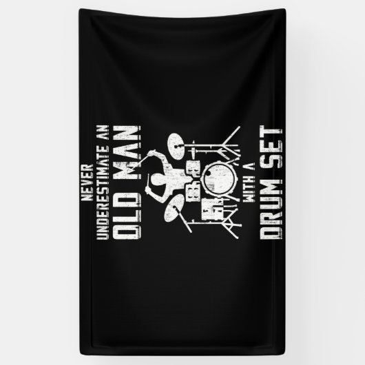 太鼓持ちの老人を決して過小評価しない 横断幕 (縦)